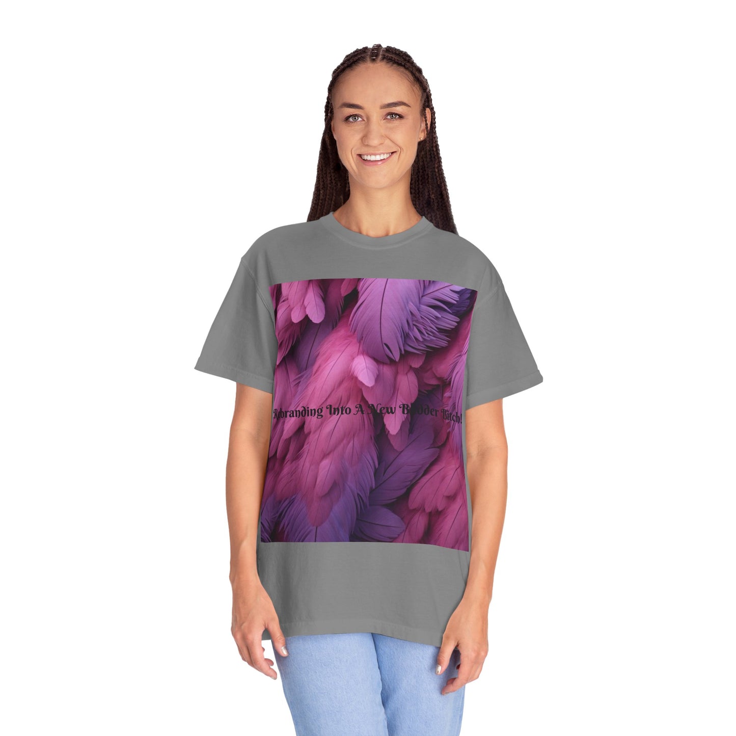 Rebranding Into A New Badder Bitch! ~ Purple/Pink Unisex Garment-Dyed T-shirt