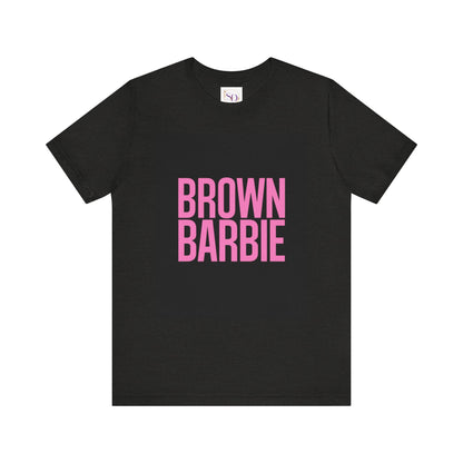 Trendy Unisex Tee - Brown Barbie Graphic T-Shirt for Fashion Lovers, Casual Wear, Gifts for Friends, Birthday, Summer Fun