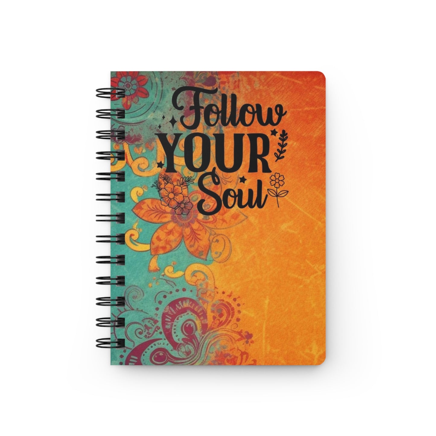 Follow Your Soul Spiral Bound Journal, Inspirational Notebook, Gift for Writers, Creative Journal, Artist Sketchbook, Self-Discovery Diary