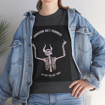 Chilling Vibes Skeleton Tee: "Tomorrow Isn't Promised"
