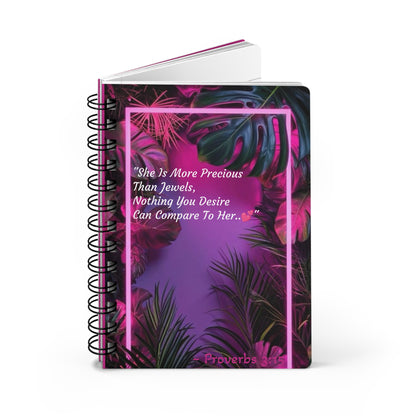 Spiral Bound Journal~ "More Precious Than Jewels.."