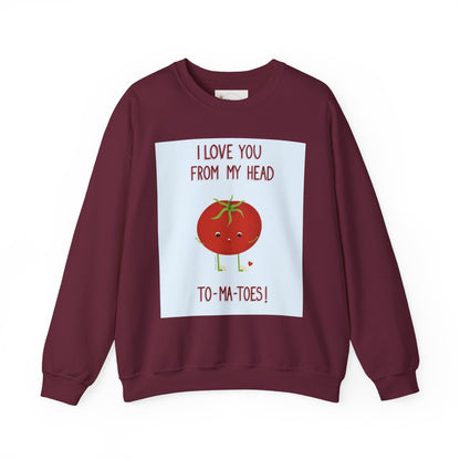 Cute Tomato Graphic Sweatshirt - "I Love You From My Head To-Ma-Toes!"