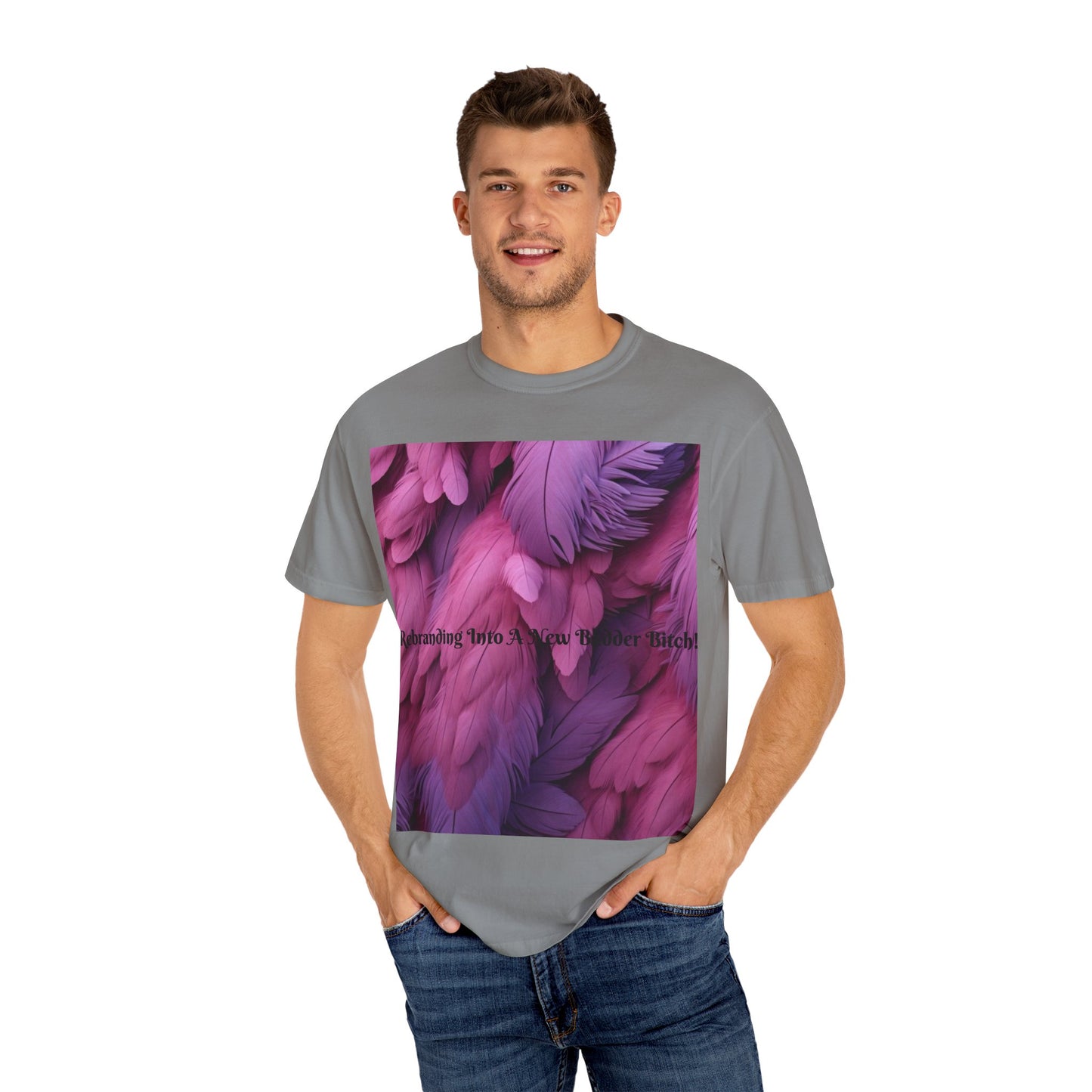 Rebranding Into A New Badder Bitch! ~ Purple/Pink Unisex Garment-Dyed T-shirt