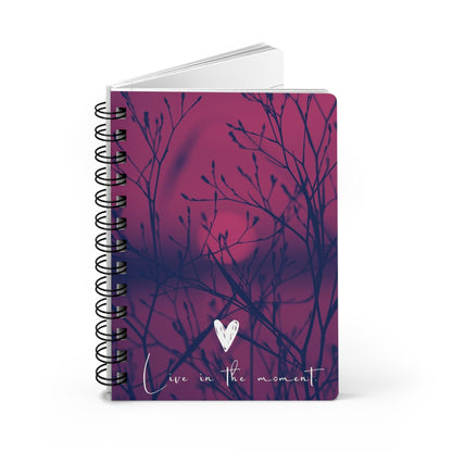 Live in the Moment Spiral Bound Journal, Inspirational Writing Notebook, Gift for Writers, Nature Lover Diary, Self-Care Journal,
