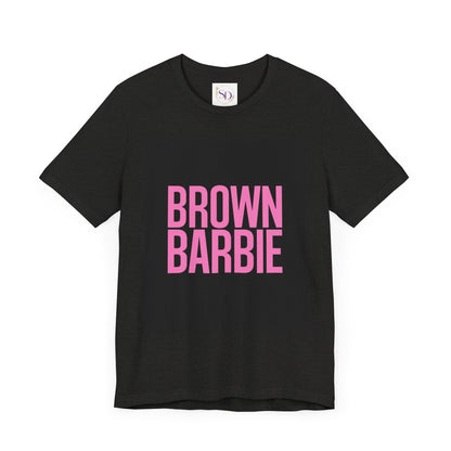 Trendy Unisex Tee - Brown Barbie Graphic T-Shirt for Fashion Lovers, Casual Wear, Gifts for Friends, Birthday, Summer Fun