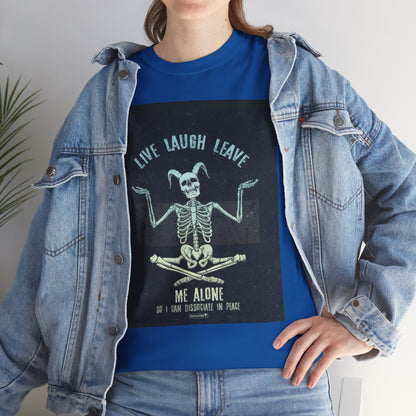 Skeleton Humor Unisex Heavy Cotton Tee - "Live Laugh Leave Me Alone"