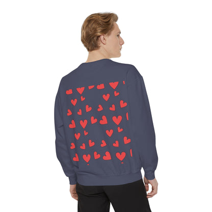 "I Love You With All My Heart.." Unisex Garment-Dyed Sweatshirt