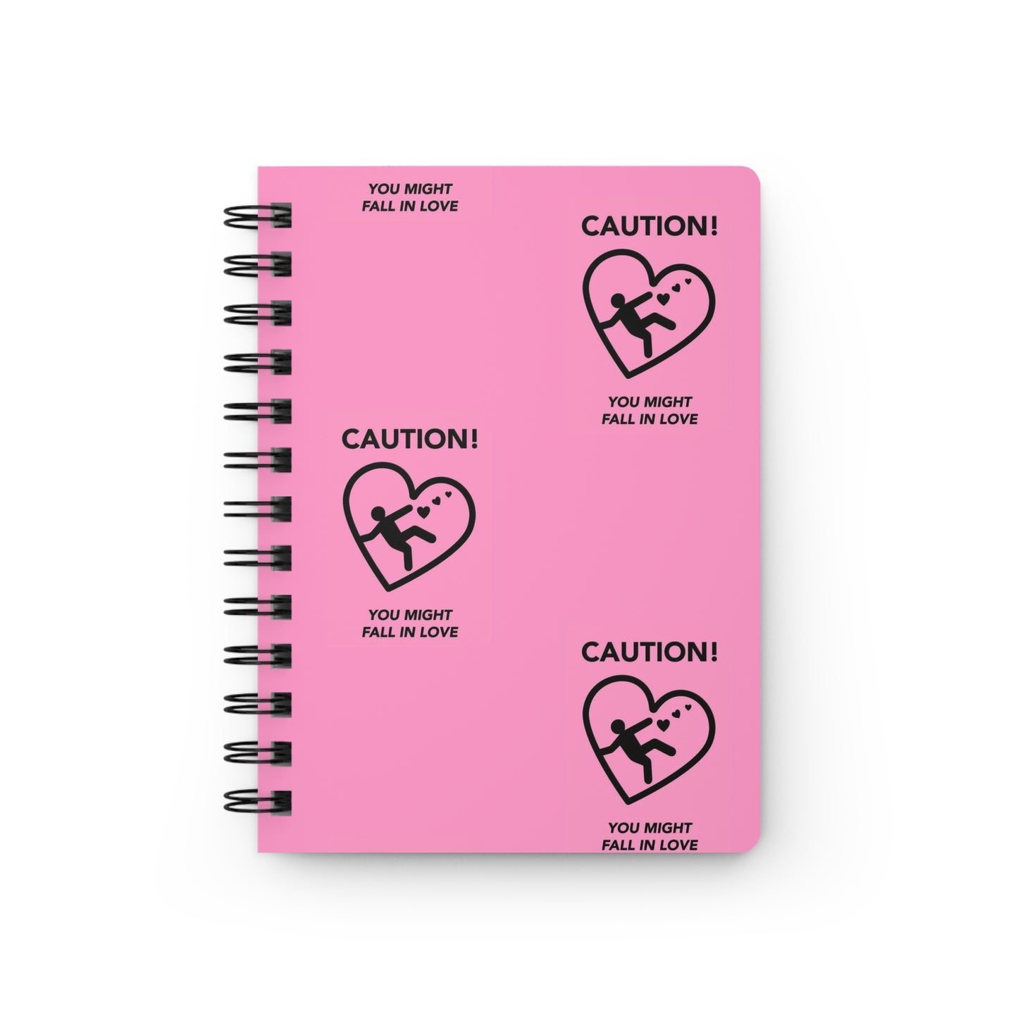 Pink Valentines Day "Caution You Might Fall In Love" Spiral Bound Journal