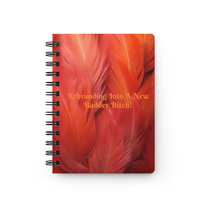 Baddie Journal Orange "Rebranding Into A New Badder Bitch" ~ Spiral Bound Journal