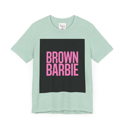 Trendy Unisex Tee - Brown Barbie Graphic T-Shirt for Fashion Lovers, Casual Wear, Gifts for Friends, Birthday, Summer Fun