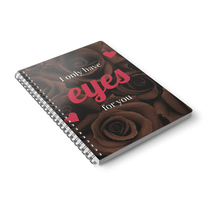 Journal Notebook Brown Roses 'I Only Have Eyes For You'