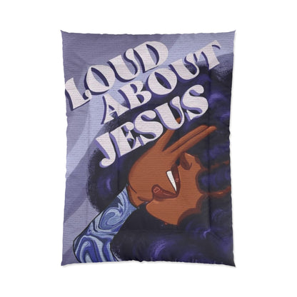 Loud About Jesus Comforter