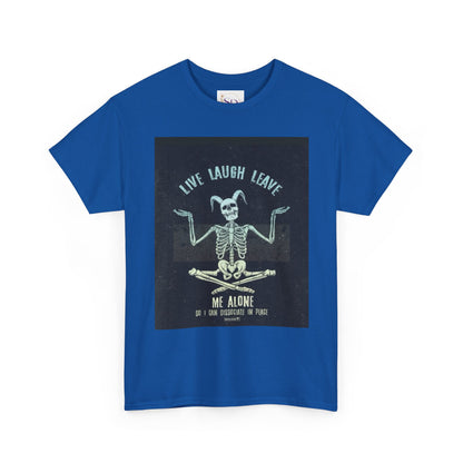 Skeleton Humor Unisex Heavy Cotton Tee - "Live Laugh Leave Me Alone"