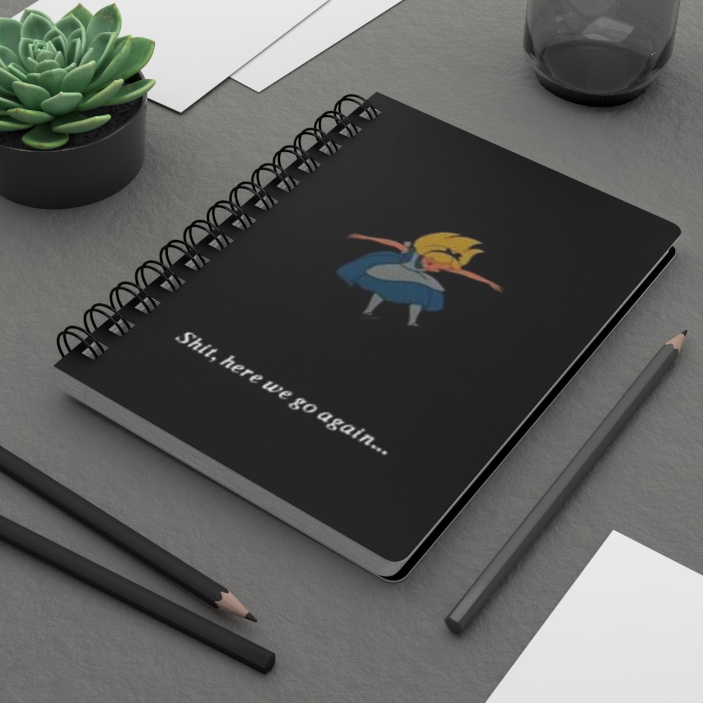 Alice In The Wonderland "Shit Here We Go Again" Spiral Bound Journal