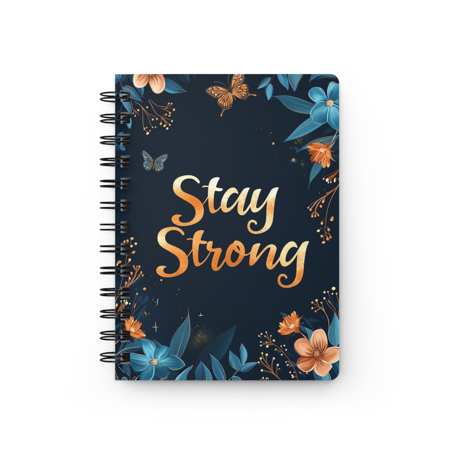 Stay Strong Floral Spiral Bound Journal, Motivational Notebook, Inspirational Gifts, Self-Care Journal, Daily Planner