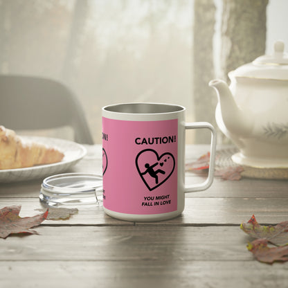 Pink Valentine's Day "Caution You Might Fall In Love" Insulated Mug