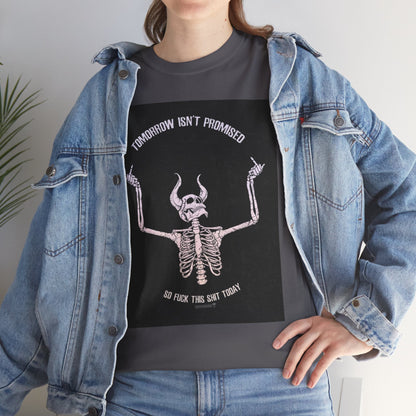 Chilling Vibes Skeleton Tee: "Tomorrow Isn't Promised"