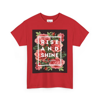 Rise and Shine Floral Unisex Heavy Cotton Tee, Motivational T-Shirt, Gift for Her, Inspirational Apparel, Summer Style, Casual Wear