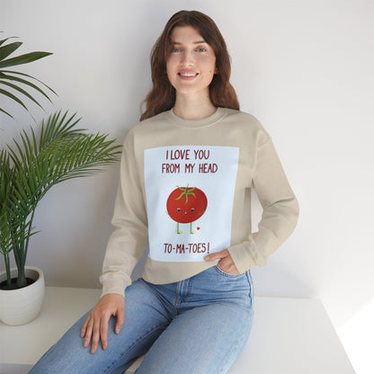 Cute Tomato Graphic Sweatshirt - "I Love You From My Head To-Ma-Toes!"