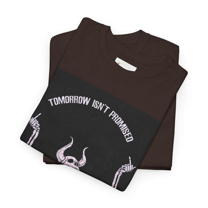 Chilling Vibes Skeleton Tee: "Tomorrow Isn't Promised"
