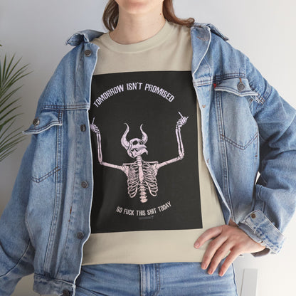 Chilling Vibes Skeleton Tee: "Tomorrow Isn't Promised"