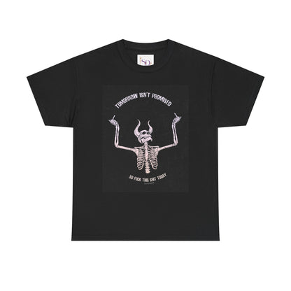 Chilling Vibes Skeleton Tee: "Tomorrow Isn't Promised"