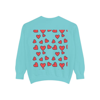 "I Love You With All My Heart.." Unisex Garment-Dyed Sweatshirt