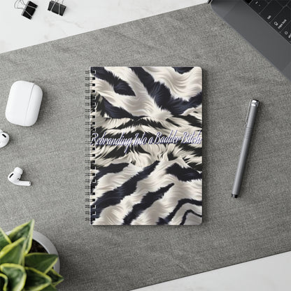 Journal Notebook 'Rebranding Into A Badder Bitch'