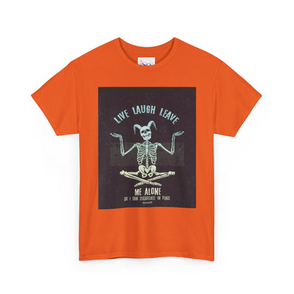 Skeleton Humor Unisex Heavy Cotton Tee - "Live Laugh Leave Me Alone"