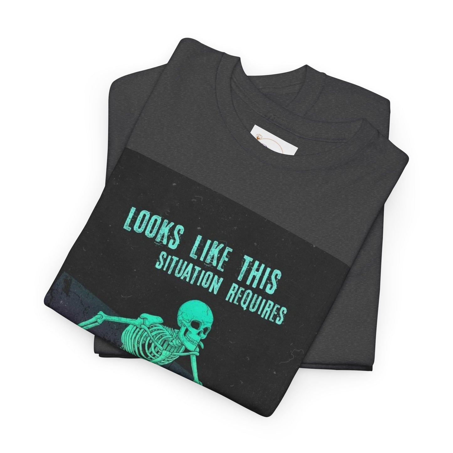 Skeleton Humor Unisex Heavy Cotton Tee - "Looks Like This Situation Requires a Sprinkle of My Bullshit"