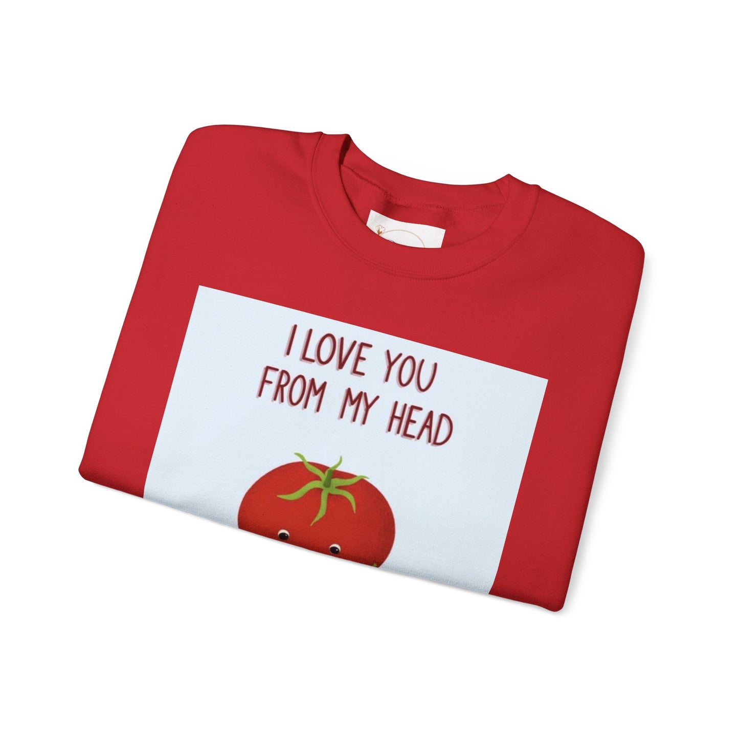 Cute Tomato Graphic Sweatshirt - "I Love You From My Head To-Ma-Toes!"
