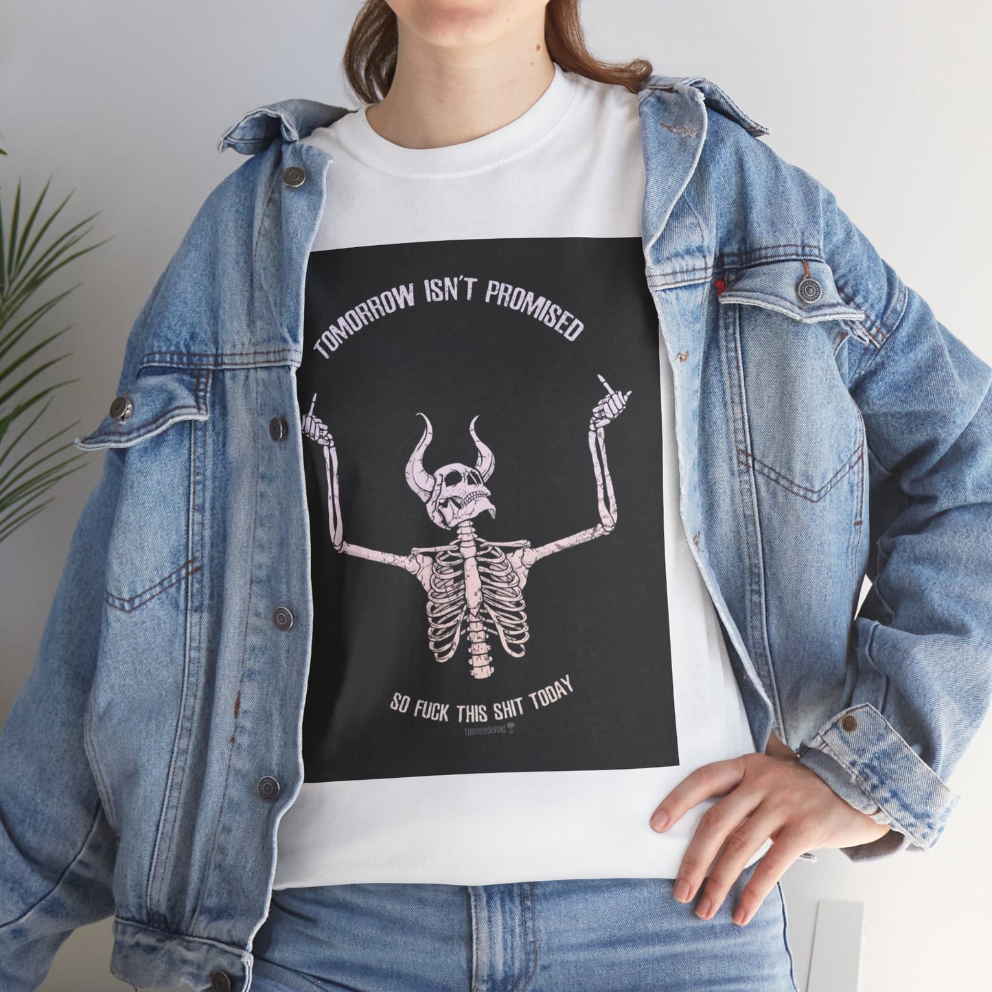 Chilling Vibes Skeleton Tee: "Tomorrow Isn't Promised"