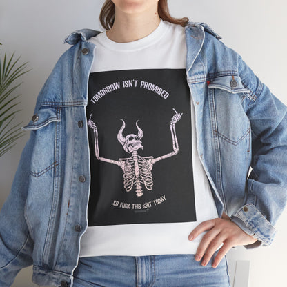 Chilling Vibes Skeleton Tee: "Tomorrow Isn't Promised"