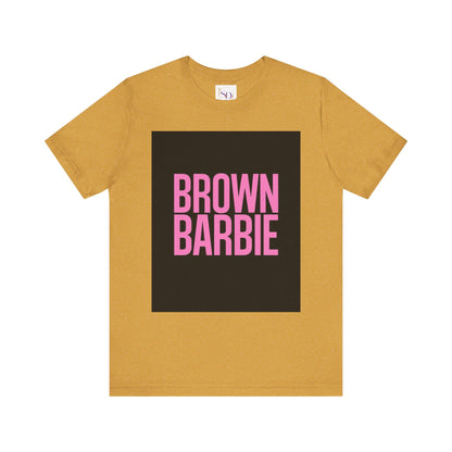 Trendy Unisex Tee - Brown Barbie Graphic T-Shirt for Fashion Lovers, Casual Wear, Gifts for Friends, Birthday, Summer Fun