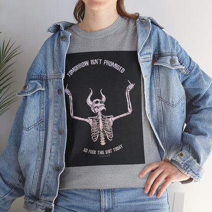 Chilling Vibes Skeleton Tee: "Tomorrow Isn't Promised"