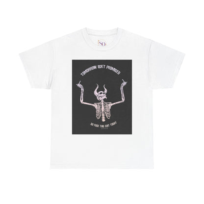 Chilling Vibes Skeleton Tee: "Tomorrow Isn't Promised"