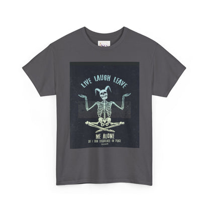 Skeleton Humor Unisex Heavy Cotton Tee - "Live Laugh Leave Me Alone"