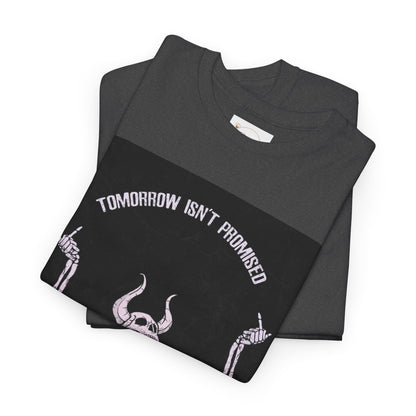 Chilling Vibes Skeleton Tee: "Tomorrow Isn't Promised"