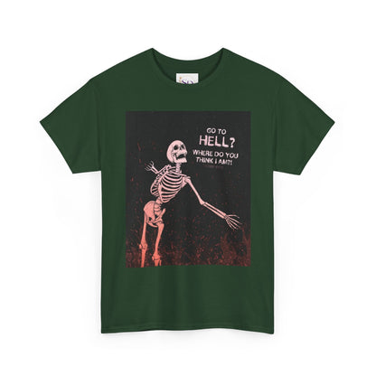 Skeleton Graphic Tee: "Go To Hell?" Unisex Heavy Cotton T-Shirt