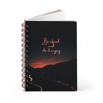 Inspirational Spiral Bound Journal - Be Afraid and Do It Anyway, Travel Diary, Creative Writing Notebook, Motivational Gift, Goal Planner,
