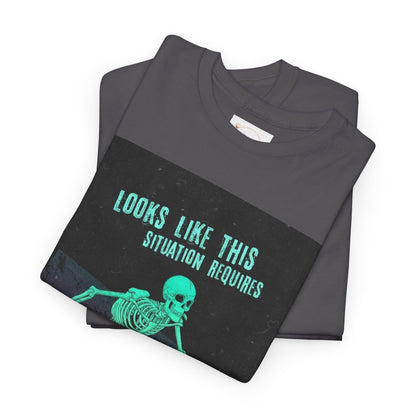 Skeleton Humor Unisex Heavy Cotton Tee - "Looks Like This Situation Requires a Sprinkle of My Bullshit"