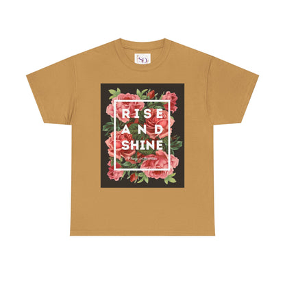Rise and Shine Floral Unisex Heavy Cotton Tee, Motivational T-Shirt, Gift for Her, Inspirational Apparel, Summer Style, Casual Wear