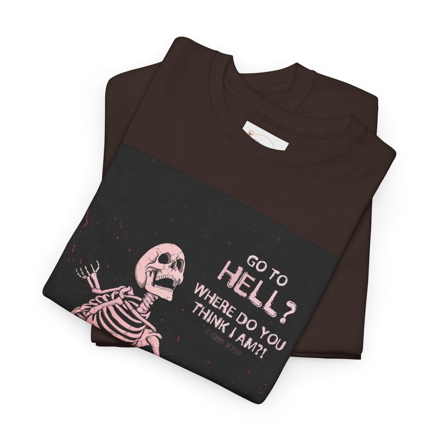 Skeleton Graphic Tee: "Go To Hell?" Unisex Heavy Cotton T-Shirt