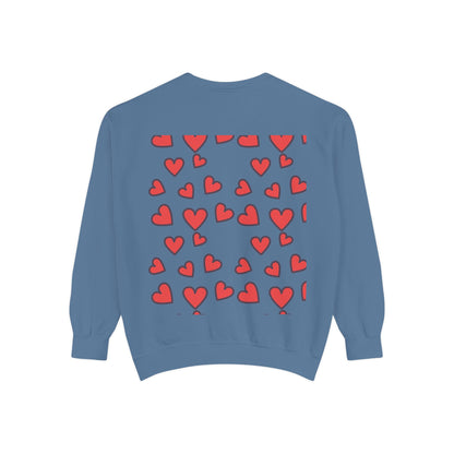"I Love You With All My Heart.." Unisex Garment-Dyed Sweatshirt