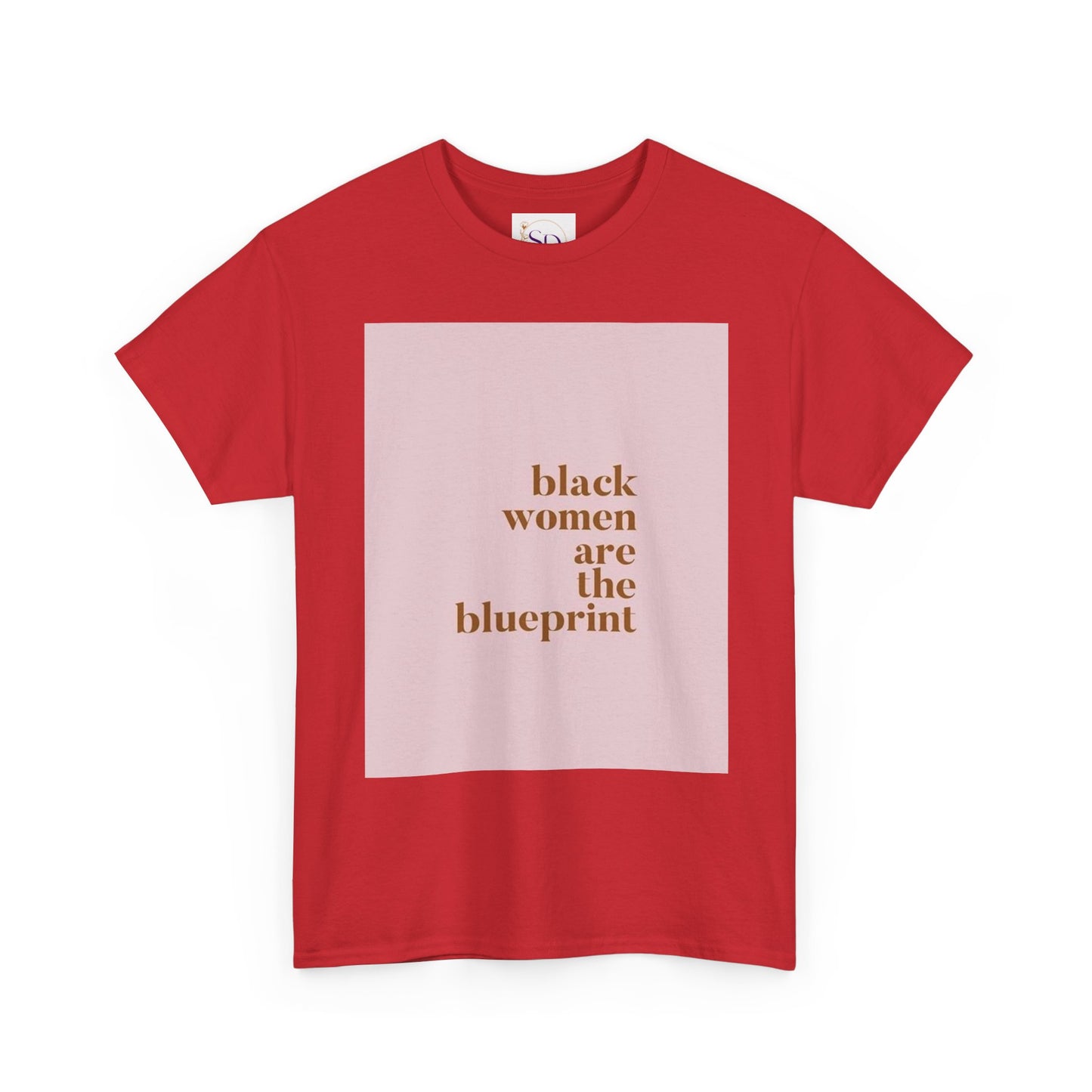 Empowering "Black Woman Are The Blueprint" Message Tee