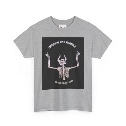 Chilling Vibes Skeleton Tee: "Tomorrow Isn't Promised"