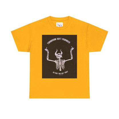 Chilling Vibes Skeleton Tee: "Tomorrow Isn't Promised"