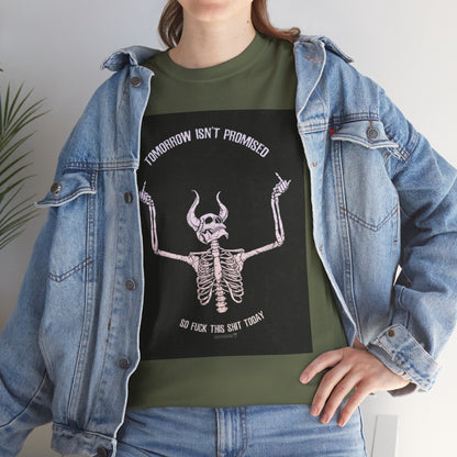 Chilling Vibes Skeleton Tee: "Tomorrow Isn't Promised"