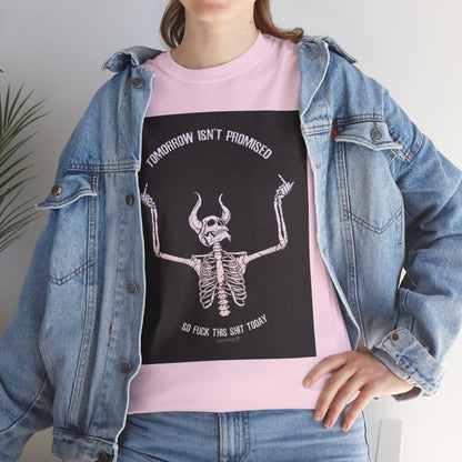 Chilling Vibes Skeleton Tee: "Tomorrow Isn't Promised"