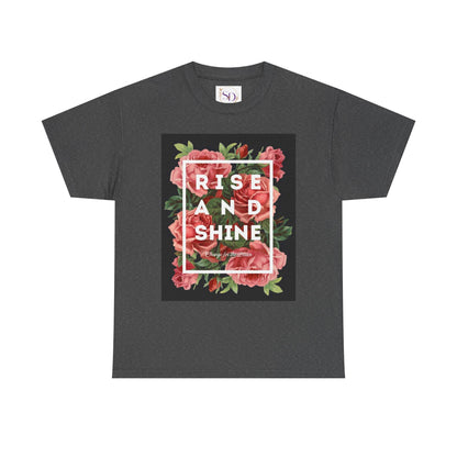 Rise and Shine Floral Unisex Heavy Cotton Tee, Motivational T-Shirt, Gift for Her, Inspirational Apparel, Summer Style, Casual Wear